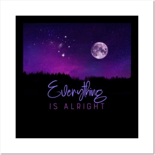 Everything Is Alright positive affirmation Posters and Art